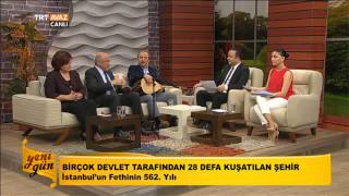 İstanbulun Fethinin 562. Yılı - Yeni Gün - Trt Avaz