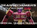 Transformers: Till All Are Gone REMASTERED Teaser Trailer