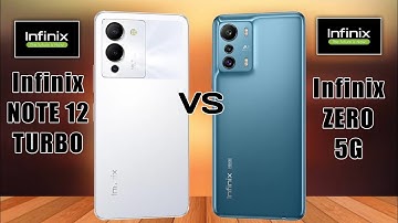 Infinix Note 12 Turbo Vs Infinix Zero 5G
