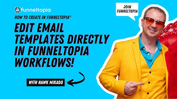 Edit Email Templates Directly in Funneltopia Workflows!