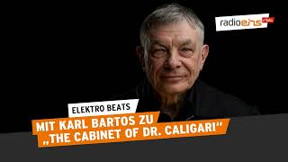 Karl Bartos zu &quot;The Cabinet of Dr. Caligari&quot; | Musik-Podcast