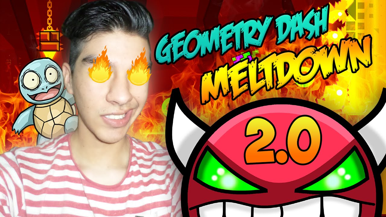NUEVO! Geometry Dash MeltDown en 2.0 | Rumbo a ser todo un Pro - YouTube