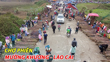 CHỢ PHIÊN MƯỜNG KHƯƠNG - LÀO CAI NHỮNG NGÀY GIÁP TẾT | Tôi Người Vùng Cao