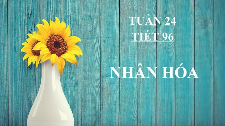 Giải ngữ văn lớp 6 bài nhân hóa