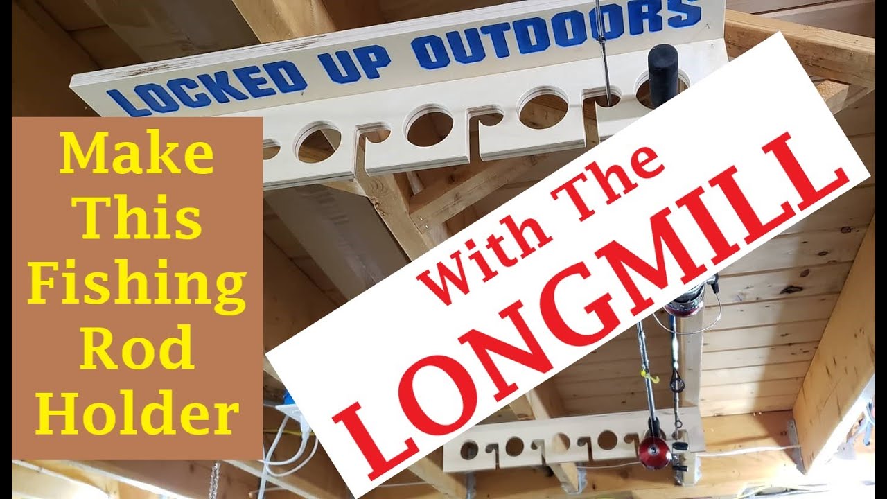 How to Make a Ceiling Mounted Fishing Rod Holder with the Longmill Benchtop  CNC from Sienci Labs. 