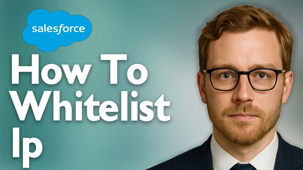 How To Whitelist Ip Salesforce [2025 Guide] - YouTube