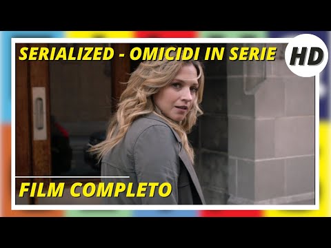 Serialized - Omicidi in serie | HD | Thriller | Film Completo in Italiano