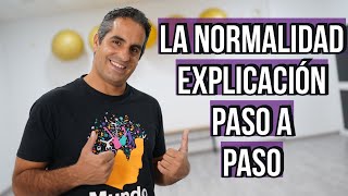 &quot;La Normalidad&quot; Explicación Paso a Paso