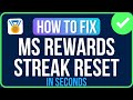 MICROSOFT REWARDS STREAK RESET [FIXED] | How to Restore Microsoft Rewards Streak