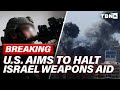 Breaking us threatens cutting israeli arms aid hamas reinforces central gaza  tbn israel