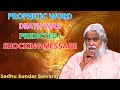 Prophetic word  death was predicted  shocking message  sadhu sundar selvaraj