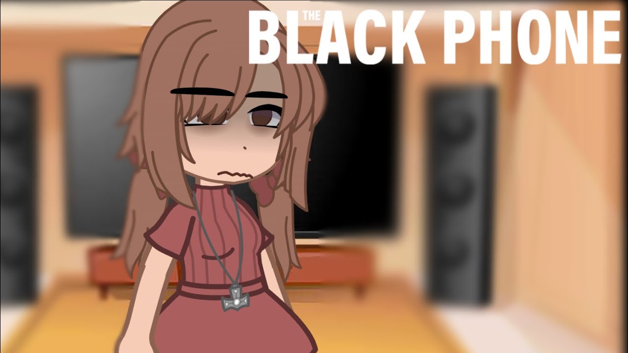 The Black Phone Reacts Not Done WORK IN PROGRESS WIP YouTube the-black-phone-reacts-not-done-work-in-progress-wip-youtube