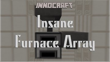 The ultimate furnace array