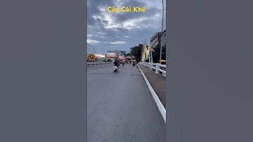 Cầu Cái Khế, quận Ninh Kiều, TP CẦN THƠ