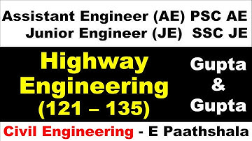 Highway Engineering (121–135) - Gupta and Gupta | OPSC Civil Engineering | BPSC AE Civil Engineering