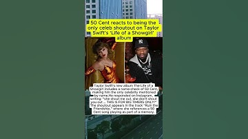 50 Cent reacts to being the only celeb shoutout on Taylor Swift’s ‘Life of a Showgirl’ album