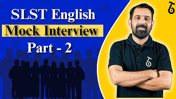 SLST English Mock Interview 2025 | Unfiltered & Unscripted | Part 2