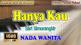 Download Lagu HANYA KAU ll KARAOKE ROHANI ll SARI SIMORANGKIR ll KAU TELAH BUKTIKAN ll NADA WANITA C#DO MP3 Download Lagu HANYA KAU ll KARAOKE ROHANI ll SARI SIMORANGKIR ll KAU TELAH BUKTIKAN ll NADA WANITA C#DO MP3