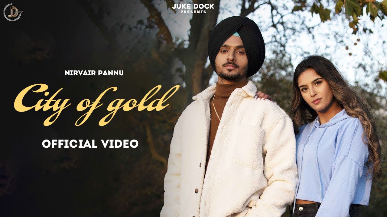 City Of Gold  Nirvair Pannu Full Video Deep Royce  Juke Dock