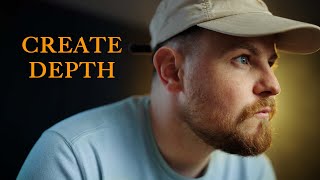 How to create depth in your frame