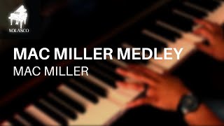 Mac Miller Medley | Piano by Tomas Nolasco