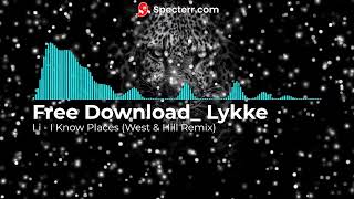Lykke Li   I Know Places West & Hill Remix