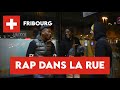 Les suisses saventils rapper  fribourg