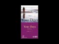 Your Days (来生たかお) 石川銀行Ver.