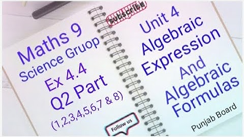 Maths 9 Unit 4 Ex 4.4 Q2 part  (1-----8) Algebraic Expressions And Algebraic Formulas (punjab board)