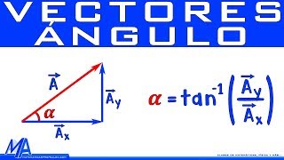 Ángulo De Un Vector Conociendo Sus Componentes Rectangulares