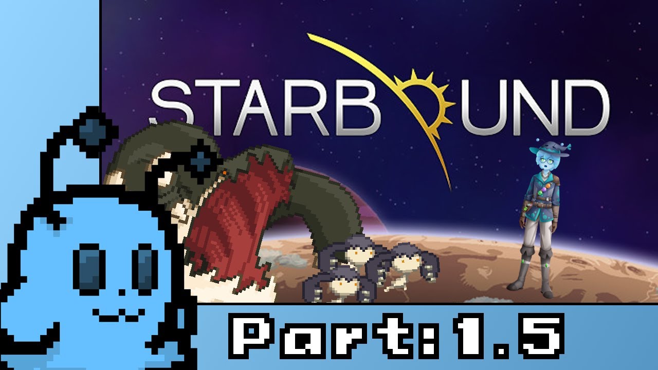 [Slimechemist - Chase] Starbound - Part 1.5