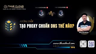Proxy Chuẩn Dns Là Gì? Cách Khởi Tạo Proxy Chuẩn Dns Việt Nam Proxy Dân Cư Tĩnh Proxy Vnpt