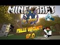 MINECRAFT CRAZYCRAFT #0: Palle volanti w/Reaper & Matt