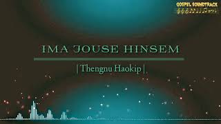 Thengnu Haokip : Ima Jouse Hinsem (Soundtrack)