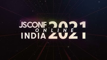 Jsconf India Online 2021