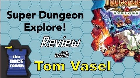 Super Dungeon Explore Review - with Tom Vasel