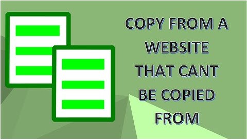 How To Copy Text And Images From A Protected Website