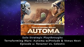 Terraforming Mars Automa Ep. 02 - Teractor vs. Celestic