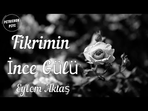 Eylem Aktaş - Fikrimin İnce Gülü (Şarkı Sözü/Lyrics) HD