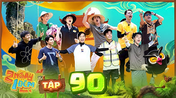 2 Ngày 1 Đêm Mùa 4 |Tập 90: HIEUTHUHAI - Dương Lâm nằm "ăn vạ",Kiều Minh Tuấn liên tục đòi check VAR