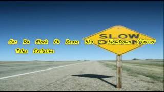 Joc Da Block Ft Rease Sko - SlowDown (Official Audio)