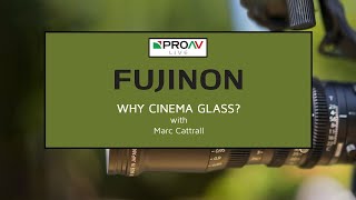 Why Fujinon Cinema Glass? with Marc Cattrall