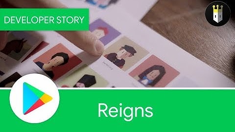Android Developer Story: Reigns - winner of the Google Play Indie Games contest