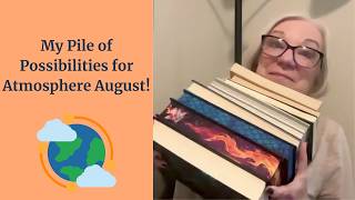 My Pile of Possibiities for Atmosphere August!