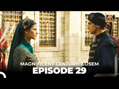 Magnificent Century: Kosem Episode 29 (English Subtitle) (4K)