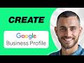 How To Create Google Business Profile | Updated &amp; Easy Method