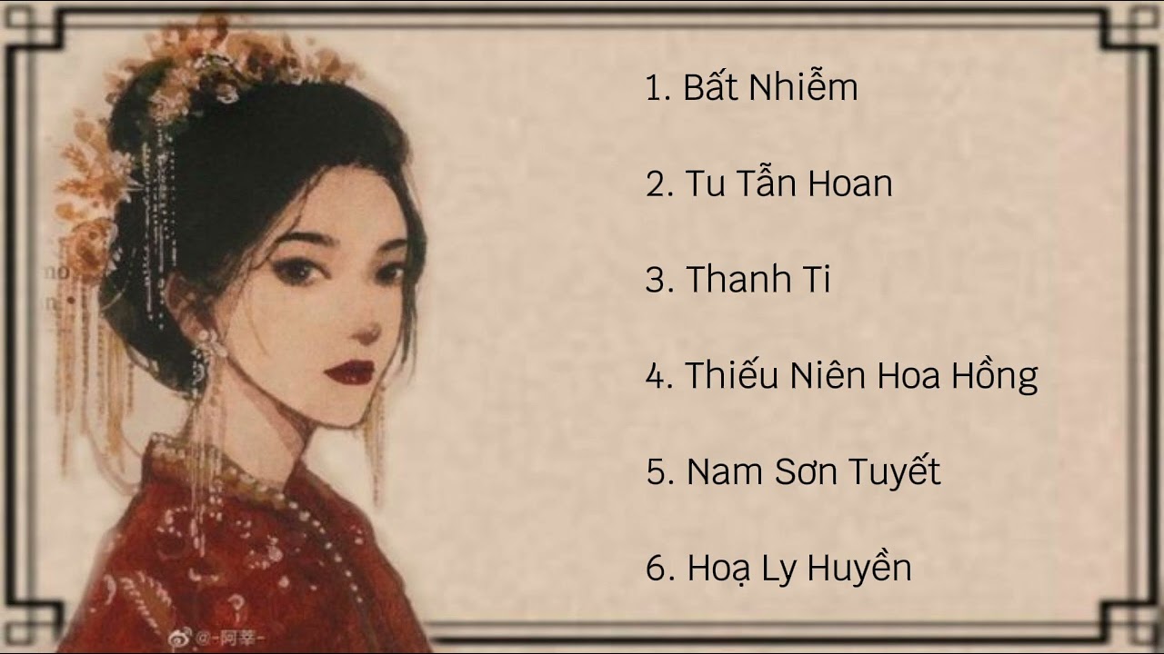 [playlist] Top 6 bài nhạc Trung hay nhất. Nhạc cổ phong. Nhạc hot douyin, hot tik tok. Chill radio
