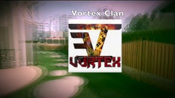 Introducing Vortex Clan