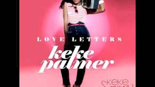 Keke Palmer - Love Letters [Full/Hq/Lyrics]