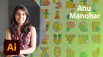Creating 3D Designs With Anu Manohar - 2 of 2 | Adobe Creative Cloud